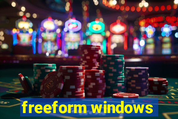 freeform windows